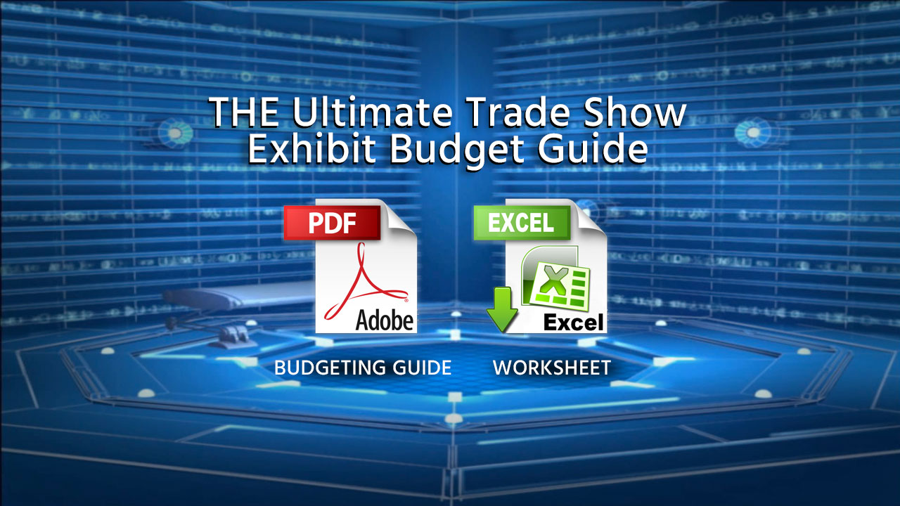 THE Ultimate Trade Show Exhibit Budget Guide